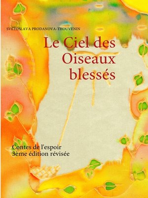cover image of Le Ciel des Oiseaux blessés